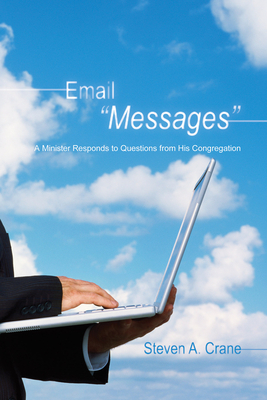 Email "Messages" - Crane, Steven A