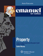 Emanuel Law Outlines for Property Keyed to Dukeminer
