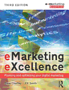 eMarketing eXcellence: Planning and Optimizing Your Digital Marketing