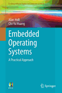 Embedded Operating Systems: A Practical Approach