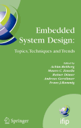 Embedded System Design: Topics, Techniques and Trends: Ifip Tc10 Working Conference: International Embedded Systems Symposium (Iess), May 30 - June 1, 2007, Irvine (Ca), USA