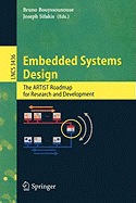 Embedded Systems Design: The Artist Roadmap for Research and Development