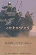 Embedded: The Media at War in Iraq