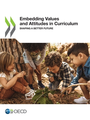 Embedding Values and Attitudes in Curriculum - Oecd