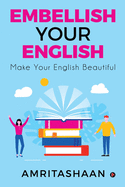 Embellish Your English: Make Your English Beautiful