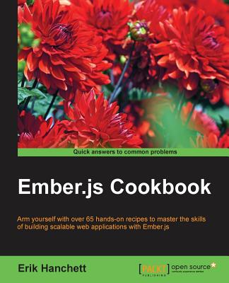 Ember.js Cookbook - Hanchett, Erik