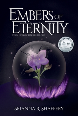 Embers of Eternity - Shaffery, Brianna R