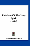 Emblems Of The Holy Spirit (1884)