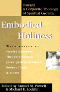 Embodied Holiness: A Corporate Theology of Spiritual Growth