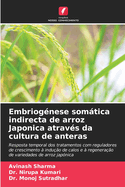 Embriog?nese somtica indirecta de arroz Japonica atrav?s da cultura de anteras