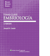 Embriologia: Coleccion Temas Clave
