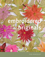 Embroidered Originals - Rangeley, Sue, and Wicks, Michael (Photographer)