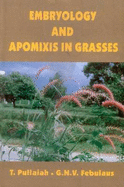 Embryology and Apomixis in Grasses - Pullaiah, T