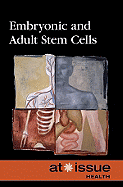 Embryonic and Adult Stem Cells