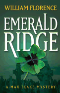 Emerald Ridge: A Max Blake Mystery