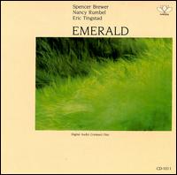 Emerald - Spencer Brewer With Nancy Rumbel & Eric Tingstad