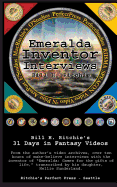 Emeralda Inventor Interviews: 31 Days in fantasy videos