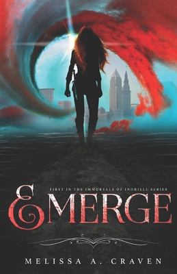 Emerge: First in the Immortals of Indriell Series - Craven, Melissa a