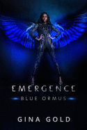Emergence: Blue Ormus