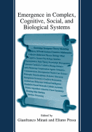 Emergence in Complex, Cognitive, Social, and Biological Systems