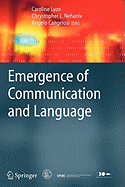 Emergence of Communication and Language