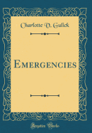 Emergencies (Classic Reprint)