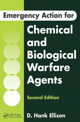Emergency Action for Chemical and Biological Warfare Agents - Ellison, D Hank