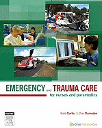 Emergency and Trauma Care: For Nurses and Paramedics