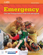 Emergency Care and Transportation of the Sick and Injured Includes Navigate 2 Essentials Access + Emergency Care and Transportation of the Sick and Injured Student Workbook