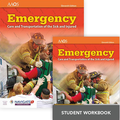 Emergency Care and Transportation of the Sick and Injured Includes Navigate Premier Access + Emergency Care and Transportation of the Sick and Injured Student Workbook - Aaos