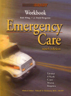 Emergency Care Workbook - Limmer, Daniel J., and O'Keefe, Michael F.