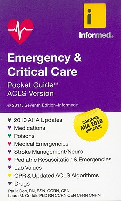 Emergency & Critical Care: Pocket Guide ACLS Version - Derr, Paula, and Criddle, Laura M