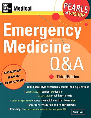 Emergency Medicine Q&a: Pearls of Wisdom, Third Edition - Lex, Joseph R