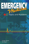 Emergency Medicine: Topics and Problems