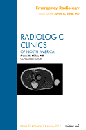 Emergency Radiology, an Issue of Radiologic Clinics of North America: Volume 50-1