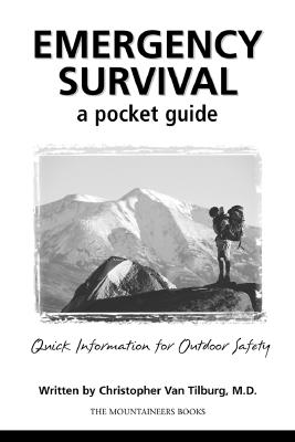 Emergency Survival: Pocket Guide - Van Tilburg, Christopher, M.D.