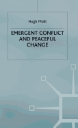 Emergent Conflict and Peaceful Change