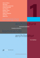 Emerging Architecture/Kommende Architektur: 10 Austrian Offices