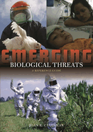 Emerging Biological Threats: A Reference Guide