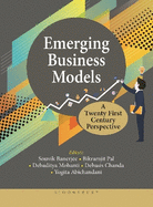 Emerging Business Models: A Twenty First Century Perspective