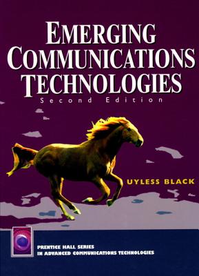 Emerging Communications Technologies - Black, Uyless N