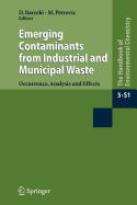 Emerging Contaminants from Industrial and Municipal Waste: Occurrence, Analysis and Effects