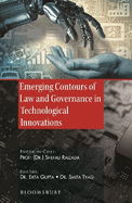 Emerging Contours of Law and Governance in Technological Innovations