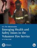 Emerging Health and Safety Issues in the Volunteer Fire Service