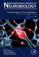 Emerging Horizons in Neuromodulation: New Frontiers in Brain and Spine Stimulation: Volume 159