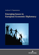 Emerging Issues in European Economic Diplomacy