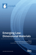 Emerging Low-Dimensional Materials