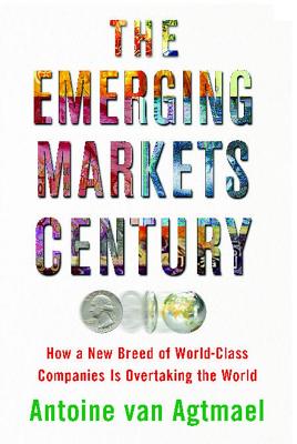 Emerging Markets Century - Van Agtmael, Antoine