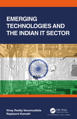 Emerging Technologies and the Indian IT Sector - Kamath, Rajalaxmi, and Venumuddala, Vinay Reddy