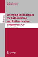 Emerging Technologies for Authorization and Authentication: 4th International Workshop, ETAA 2021, Darmstadt, Germany, October 8, 2021, Revised Selected Papers